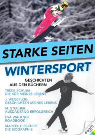 Title: Starke Seiten - Wintersport, Author: Egon Theiner