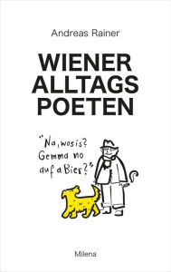 Title: Wiener Alltagspoeten, Author: Andreas Rainer