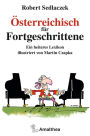 Österreichisch für Fortgeschrittene: Ein heiteres Lexikon illustriert von Martin Czapka