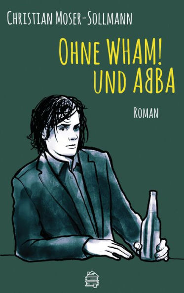 Ohne WHAM! und ABBA: Roman