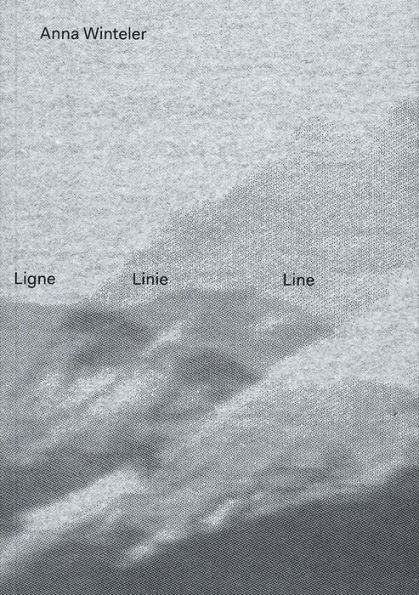 Anna Winteler: Lignes Linien Lines