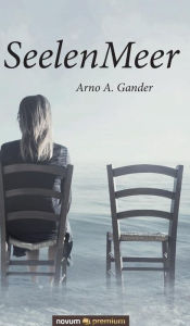 Title: SeelenMeer, Author: Arno A. Gander