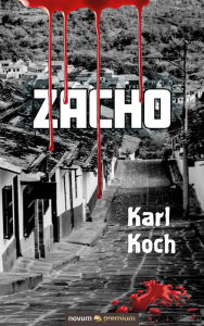 Title: Zacho, Author: Karl Koch