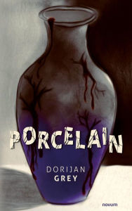 Title: Porcelain, Author: Dorijan Grey