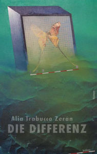 Title: Die Differenz, Author: Alia Trabucco Zerán