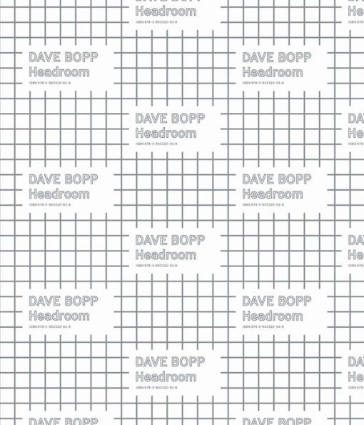 Dave Bopp: Headroom