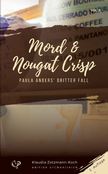 Mord & Nougat Crisp: Paula Anders' dritter Fall