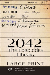 Title: 2042 (English edition large print): The Forbidden Library, Author: Klaudia Zotzmann-Koch