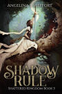 Shadow Rule