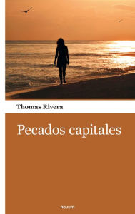 Title: Pecados capitales, Author: Thomas Rivera