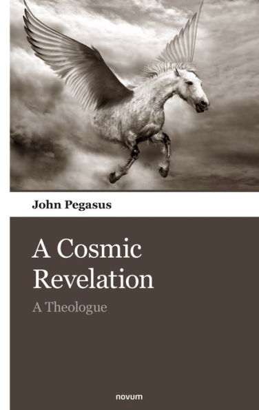 A Cosmic Revelation: A Theologue