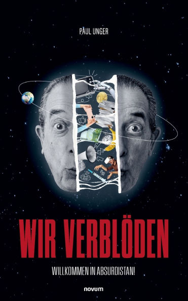 Wir verblï¿½den: Willkommen in Absurdistan!