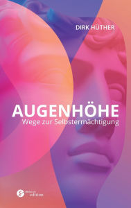 Title: Augenhï¿½he: Wege zur Selbstermï¿½chtigung, Author: Dirk Hïther