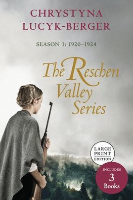 The Reschen Valley Series: Season 1 - 1920-1924: Books 1 & 2 + Prequel