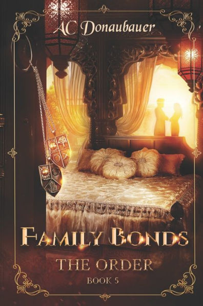 Family Bonds: The Order - Book 5