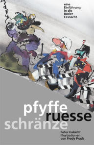 Title: Pfyffe ruesse schränze, Author: Peter Habicht