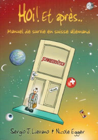 Title: Hoi Et après: Manuel de survie en suisse allemand, Author: Nicole Egger