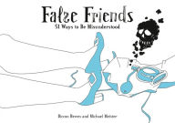 Title: False Friends: 51 Ways to Be Misunderstood, Author: Diccon Bewes