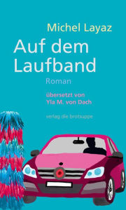 Title: Auf dem Laufband, Author: Michel Layaz