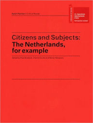 Title: Citizens and Subjects: The Netherlands, for Example, Author: Marlene Dumas