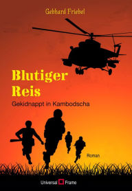 Title: Blutiger Reis, Author: Gebhard Friebel