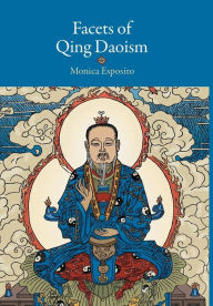 Title: Facets of Qing Daoism, Author: Monica Esposito