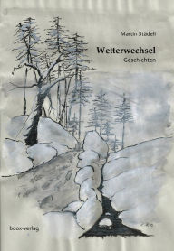 Title: Wetterwechsel, Author: Martin Städeli