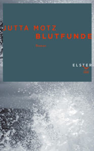 Title: Blutfunde, Author: Jutta Motz