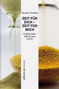 Title: Zeit für dich - Zeit für mich: Nachbarschaftshilfe für Jung und Alt, Author: Joy Wild