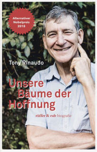 Title: Unsere Bäume der Hoffnung, Author: Tony Rinaudo