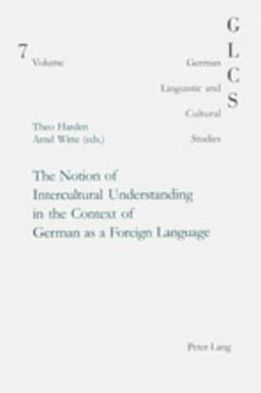 The Notion of Intercultural Understanding in the Context of German as a Foreign Language: in collaboration with Jeanne Riou