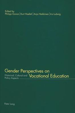 Gender Perspectives on Vocational Education: Historical, Cultural and Policy Aspects