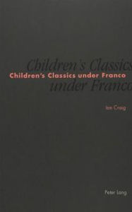 Title: Children's Classics under Franco: Censorship of the «William» Books and 