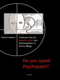 Title: Do you speak Psychopath?, Author: Stephan Siegfried