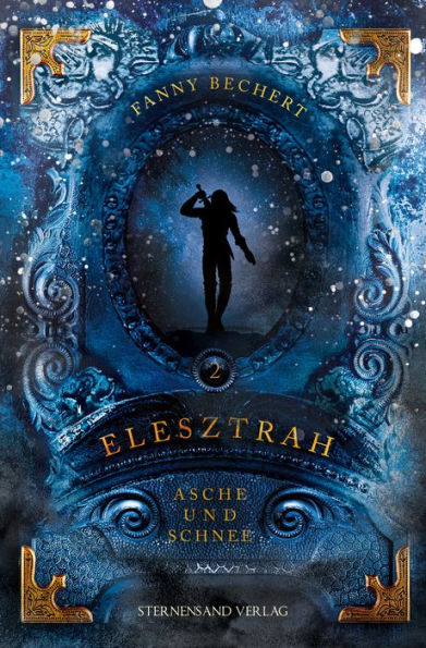 Elesztrah (Band 2): Asche und Schnee