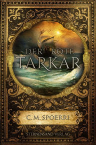 Title: Der rote Tarkar, Author: C. M. Spoerri