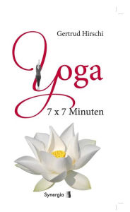 Title: 7x7 Minuten Yoga, Author: Gertrud Hirschi