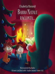 Title: Babbo Natale racconta, Author: Elisabetta Morandi