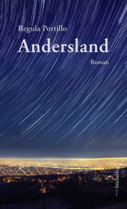 Title: Andersland: Roman, Author: Regula Portillo