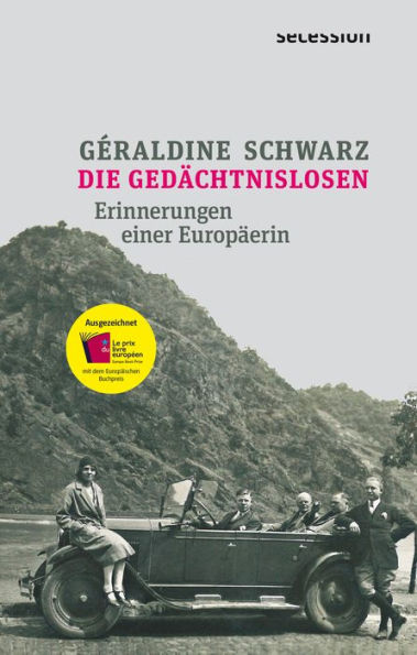 Die Gedächtnislosen: Erinnerungen einer Europäerin