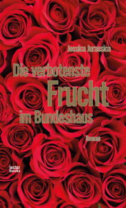 Title: Die verbotenste Frucht im Bundeshaus, Author: Jessica Jurassica