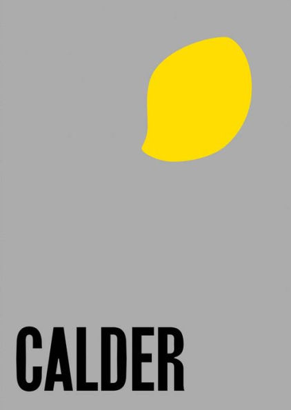 Alexander Calder: From the Stony River to the Sky