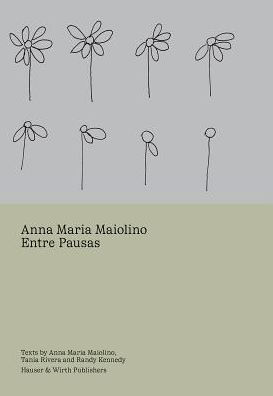 Anna Maria Maiolino: Entre Pausas