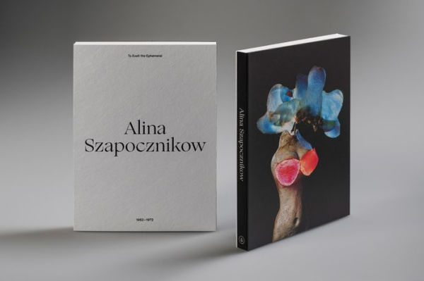 To Exalt the Ephemeral: Alina Szapocznikow, 1962-1972