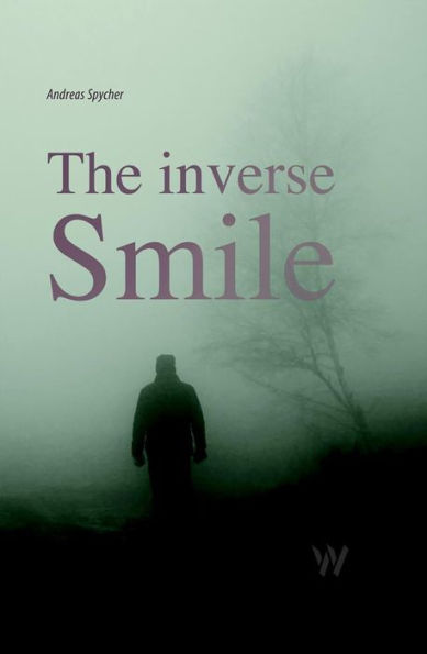 The inverse smile: Kriminalroman