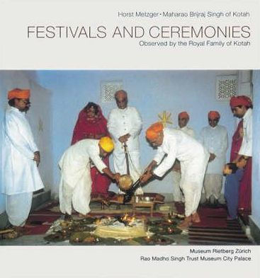 Festivals and Ceremonies Observed by the Royal Family of Kotah