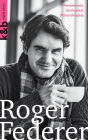 Roger Federer english edition: Phenomenon. Enthusiast. Philanthropist.