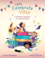 Let's Celebrate You!: A Graduation Keepsake for Little Graduates