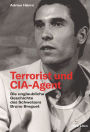 Terrorist und CIA-Agent: Die unglaubliche Geschichte des Schweizers Bruno Breguet