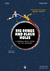 Download online ebooks free Big Bangs and Black Holes: A Graphic Novel Guide to the Universe